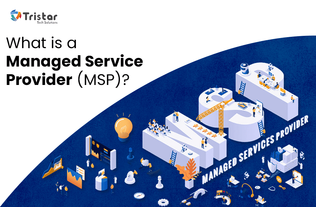 What is a Managed Service Provider (MSP)