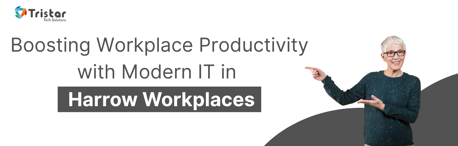 Boosting workplace productivity with modern IT support in Harrow – Tristar Tech Solutions
