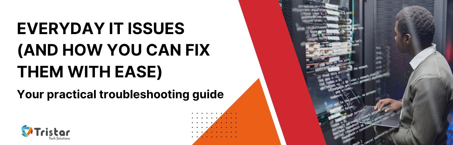 Seven-Everyday-IT-Issues-And-How-to-Fix-Them-Fast-Tristar-Tech-Solutions