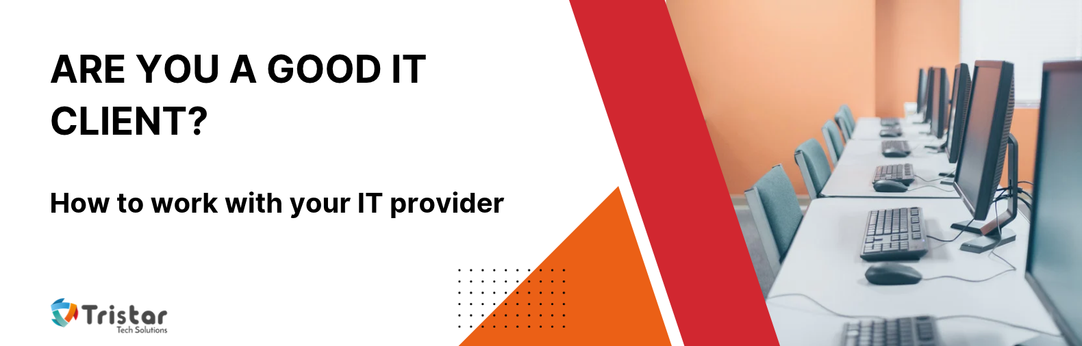how-to-work-with-your-it-provider-tristar-tech-solutions